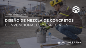 Diseño de Mezclas de Concretos Convencionales y Especiales